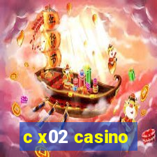 c x02 casino